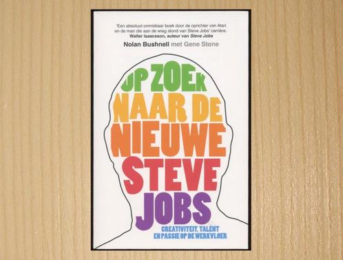 Op zoek naar de nieuwe Steve Jobs - Nolan Bushnell, Boeken, Economie, Management en Marketing, Nieuw, Economie en Marketing, Ophalen of Verzenden