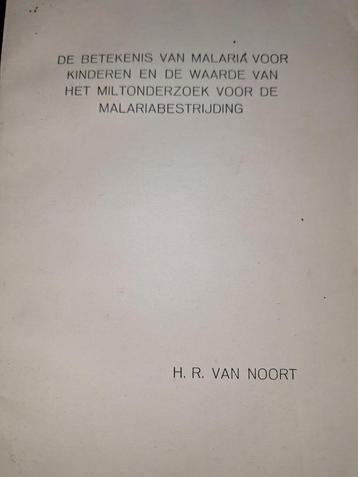 GEVRAAGD: H.R. van Noort, Malaria onderzoek 
