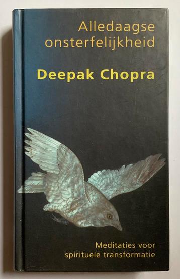 Deepak Shopra~ Alledaagse onsterfelijkheid 