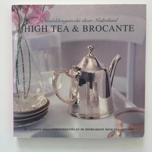 High tea & Brocante ontdekkingstocht door Nederland, Boeken, Wonen en Tuinieren, Interieur en Design, Ophalen of Verzenden