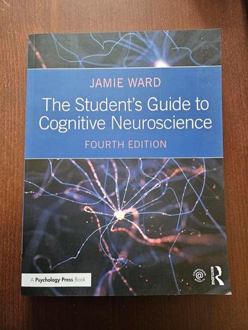 The student's guide to cognitive neurosciense