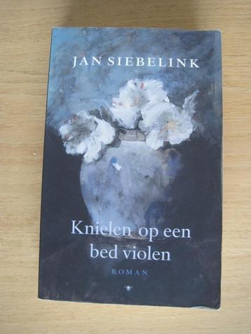 Knielen op een bed violen, Jan Siebelink