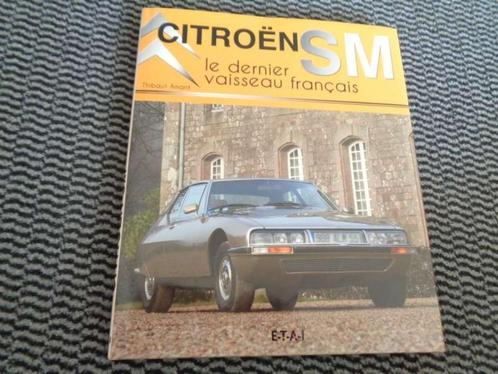 Citroen SM - Le Dernier Vaisseau Francais - Thibaut Amant, Boeken, Auto's | Boeken, Zo goed als nieuw, Verzenden