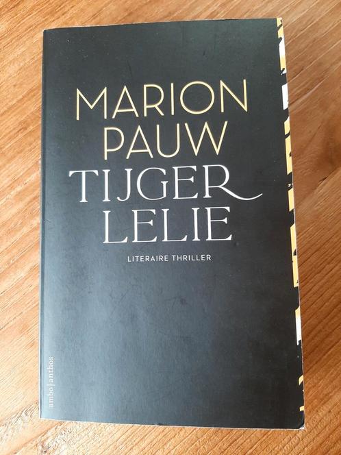 Tijgerlelie - Marion Pauw, Boeken, Thrillers, Zo goed als nieuw, Nederland, Ophalen of Verzenden
