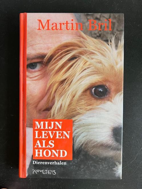 Martin Bril: Mijn leven als hond, Boeken, Essays, Columns en Interviews, Gelezen, Ophalen of Verzenden