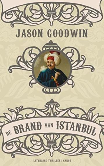Jason Goodwin - De Brand van Istanbul