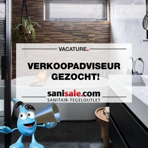 VACATURE VERKOOPADVISEUR GEZOCHT SANISALE SLIEDRECHT !, Vacatures, Vacatures | Detailhandel en Winkelpersoneel, Starter, Vast contract