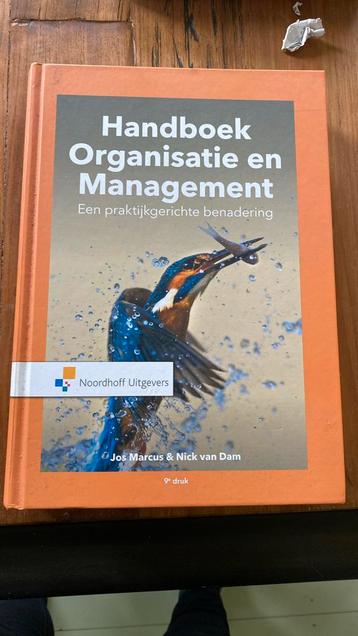 Handboek Organisatie en Management. Een praktijkgerichte ben