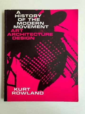History of the modern movement ART ARCHITECTURE DESIGN 1973