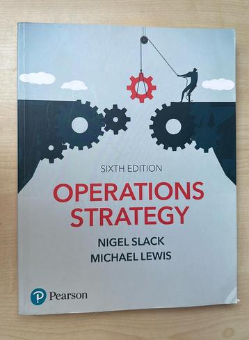 Operations Strategy 6th edition - Slack and Lewis