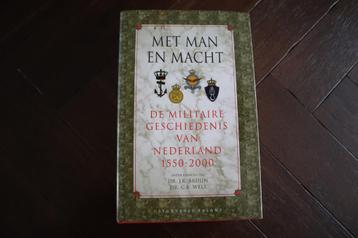 Met Man en Macht: de militaire geschiedenis van Nederland