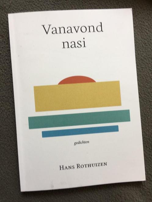 Vanavond nasi gedichten (Hans Rothuizen) 2017 nieuw, Boeken, Gedichten en Poëzie, Nieuw, Eén auteur, Ophalen of Verzenden