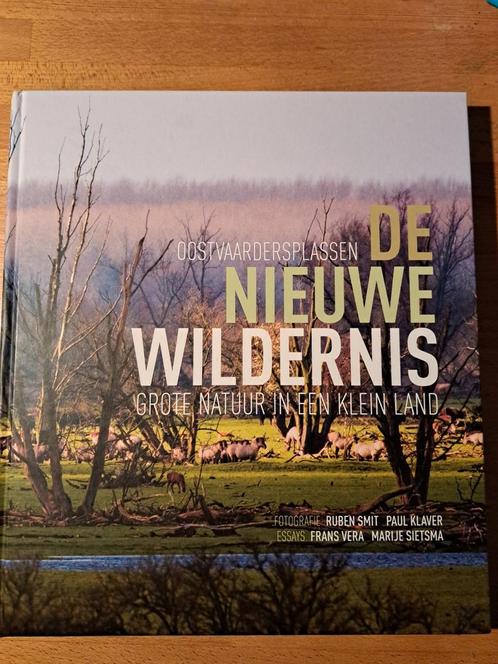 De nieuwe wildernis Oostvaardersplassen, Boeken, Natuur, Ophalen of Verzenden