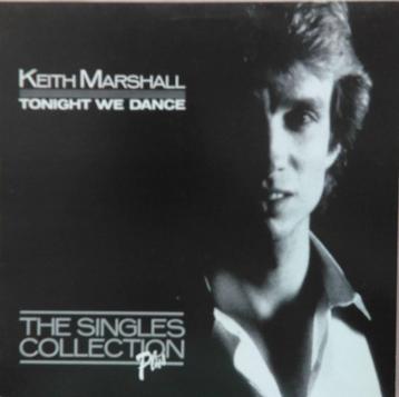 Keith Marshall Tonight We Dance - The Singles Collection  