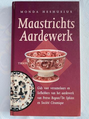 Boek- Maastrichts Aardewerk - Monda Heshusius