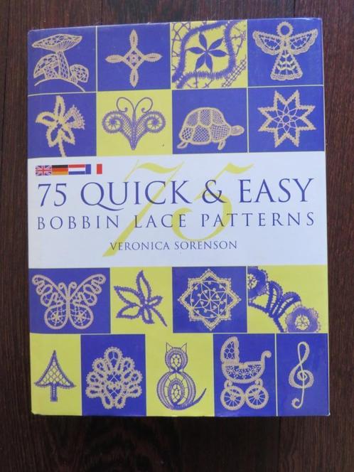 75 Quick and Easy Bobbin Lace Patterns Veronica Sorenson, Hobby en Vrije tijd, Kantklossen, Zo goed als nieuw, Boek of Tijdschrift