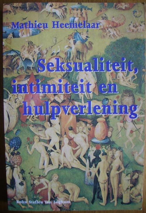 Seksualiteit, intimiteit en hulpverlening –Mathieu Heemelaar, Boeken, Psychologie, Zo goed als nieuw, Sociale psychologie, Ophalen of Verzenden
