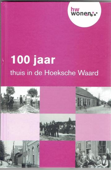 De Hoeksewaard 100 jaar