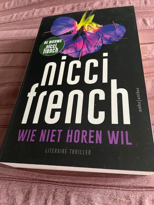 Nicci French - Wie niet horen wil, Boeken, Thrillers, Zo goed als nieuw, Ophalen of Verzenden