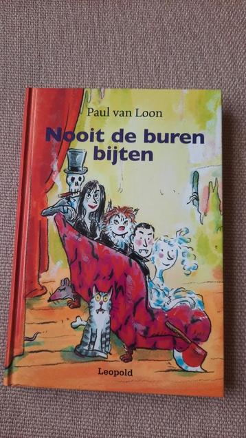 Nooit bijten de buren, Paul van Loon, hardcover, nieuwstaat