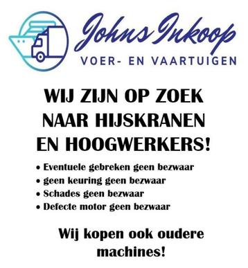 GEZOCHT! HOOGWERKERS, HIJSKRANEN ,HEFTRUCKS, GRAAFMACHINES!  beschikbaar voor biedingen