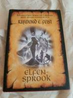 Elfensprook door Raymond Feist, hardcover Nederlands, Boeken, Ophalen of Verzenden