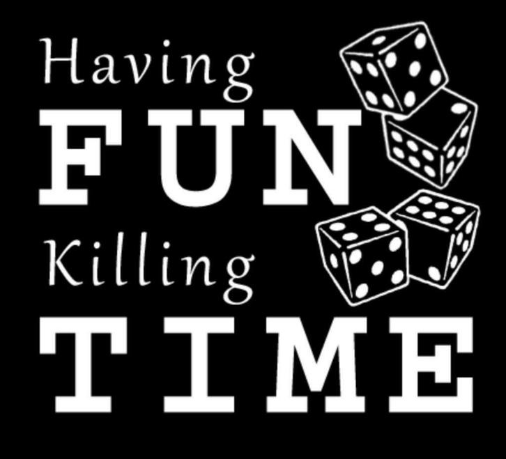 Having Fun Killing Time