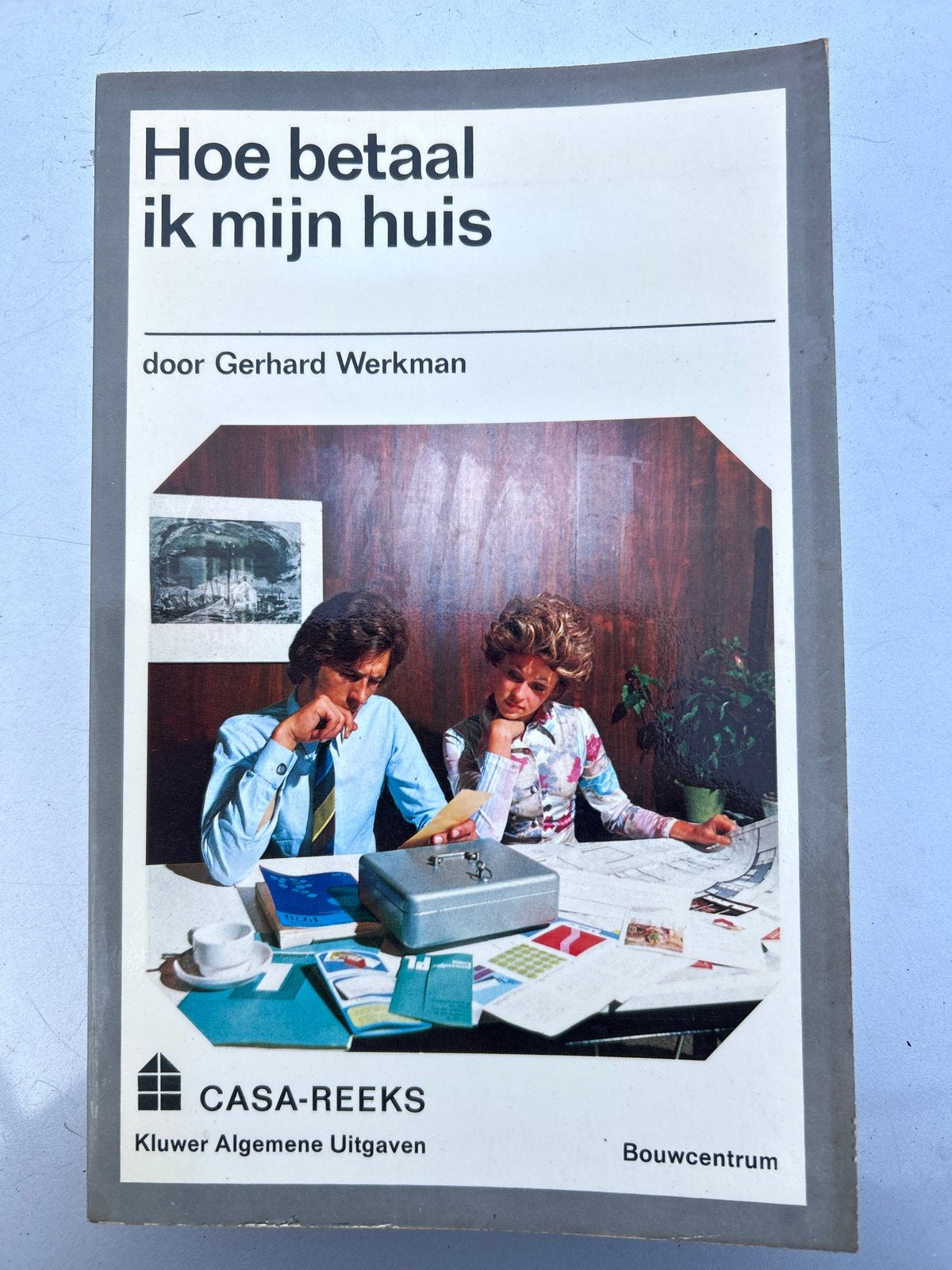 Hoe betaal ik mijn huis - Gerhard Werkman (CASA-REEKS), Ophalen of Verzenden, Gelezen, Geld en Beleggen