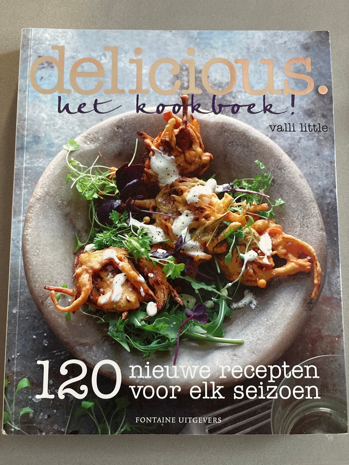 Delicious. Het kookboek!, Voorgerechten en Soepen, Ophalen of Verzenden, Zo goed als nieuw, Gezond koken
