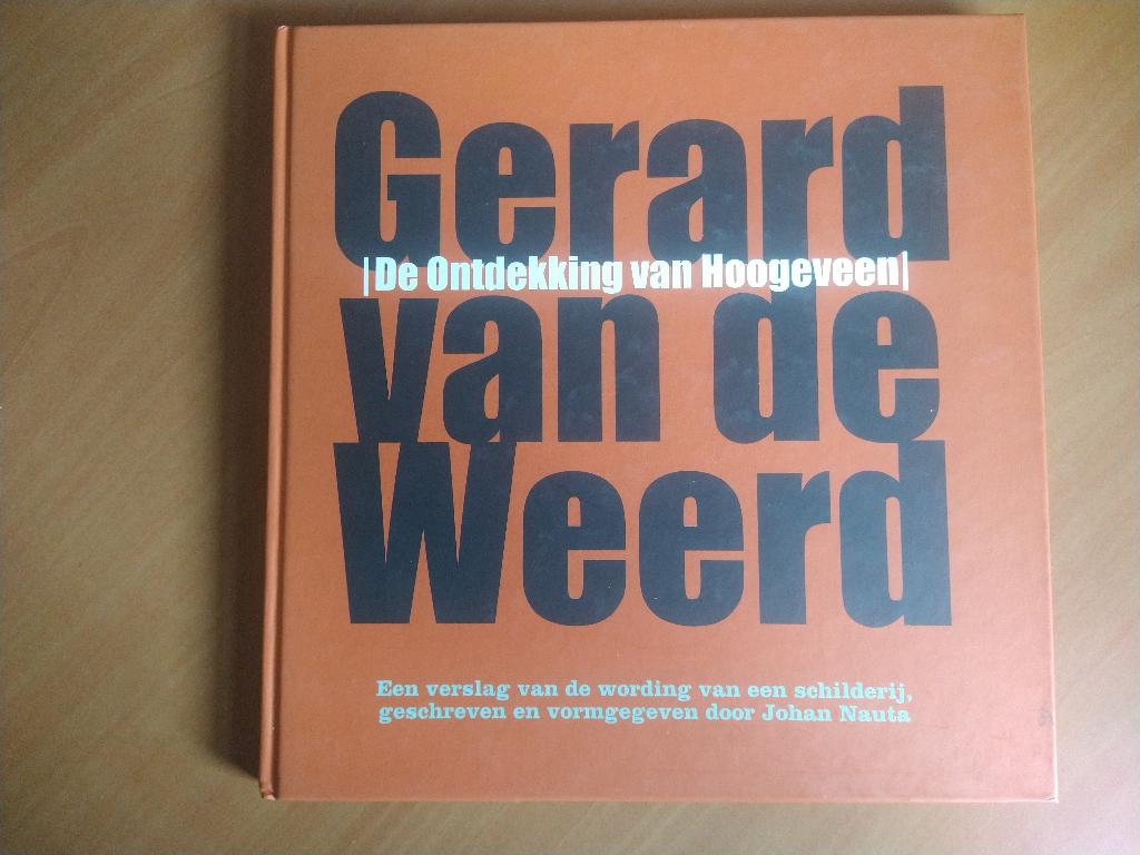 Gerard van de Weerd. De ontdekking van Hoogeveen, Ophalen of Verzenden, Zo goed als nieuw