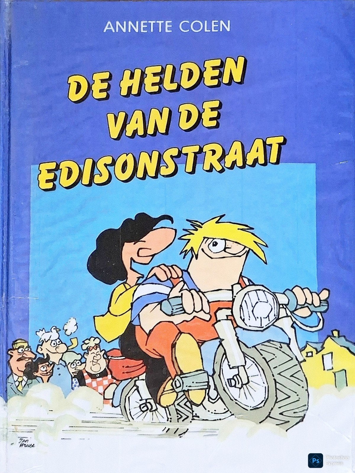 De Helden Van De Edisonstraat, Gelezen, Annette Colen., Ophalen of Verzenden, Fictie