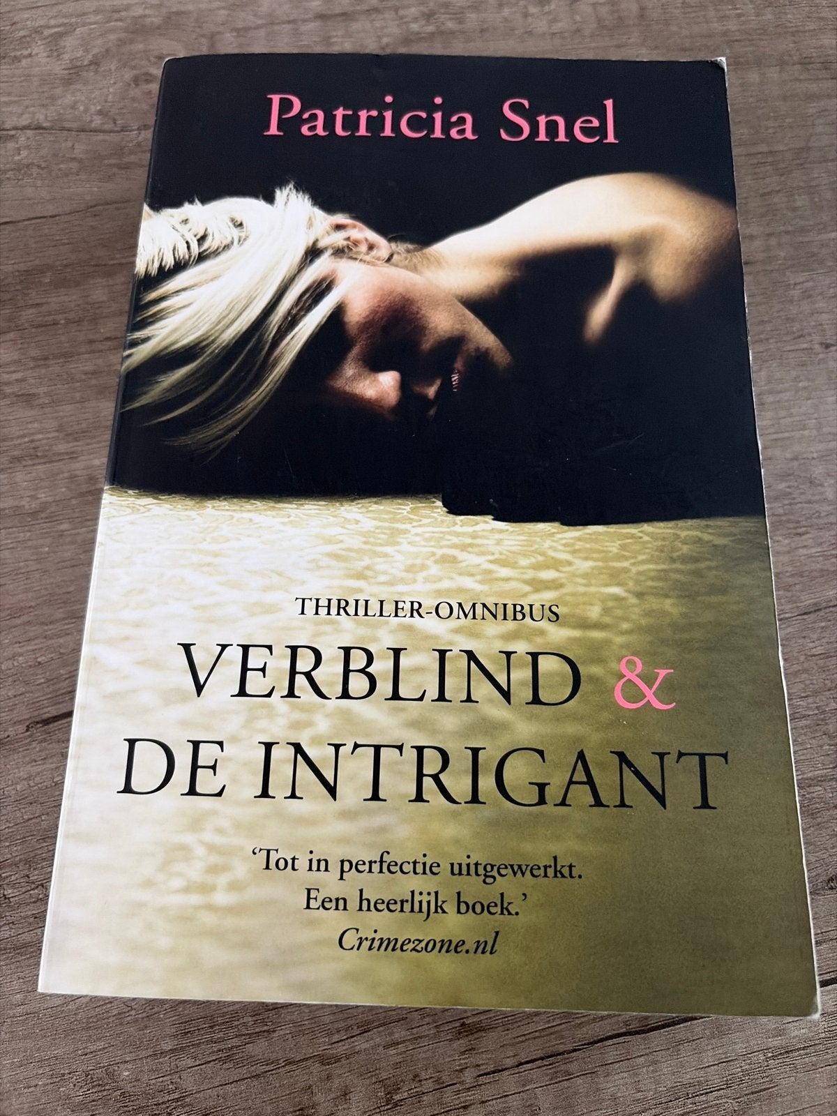Thriller-omnibus: Verblind & De Intrigant - Patricia Snel, Ophalen, Gelezen, Nederland