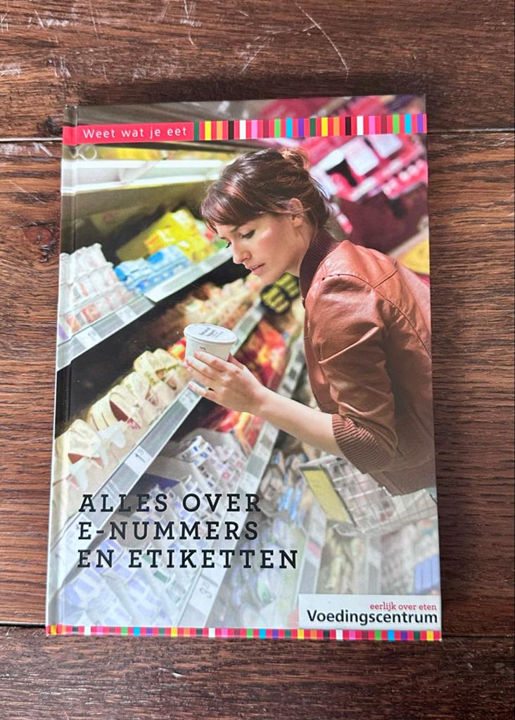 Alles over E-nummers en etiketten - Voedingscentrum, Ophalen of Verzenden, Zo goed als nieuw, Dieet en Voeding
