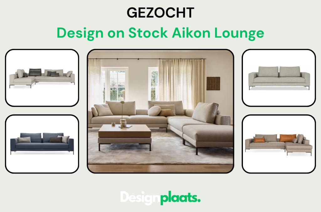 GEZOCHT: Design on Stock Aikon Lounge — Direct Inkoop