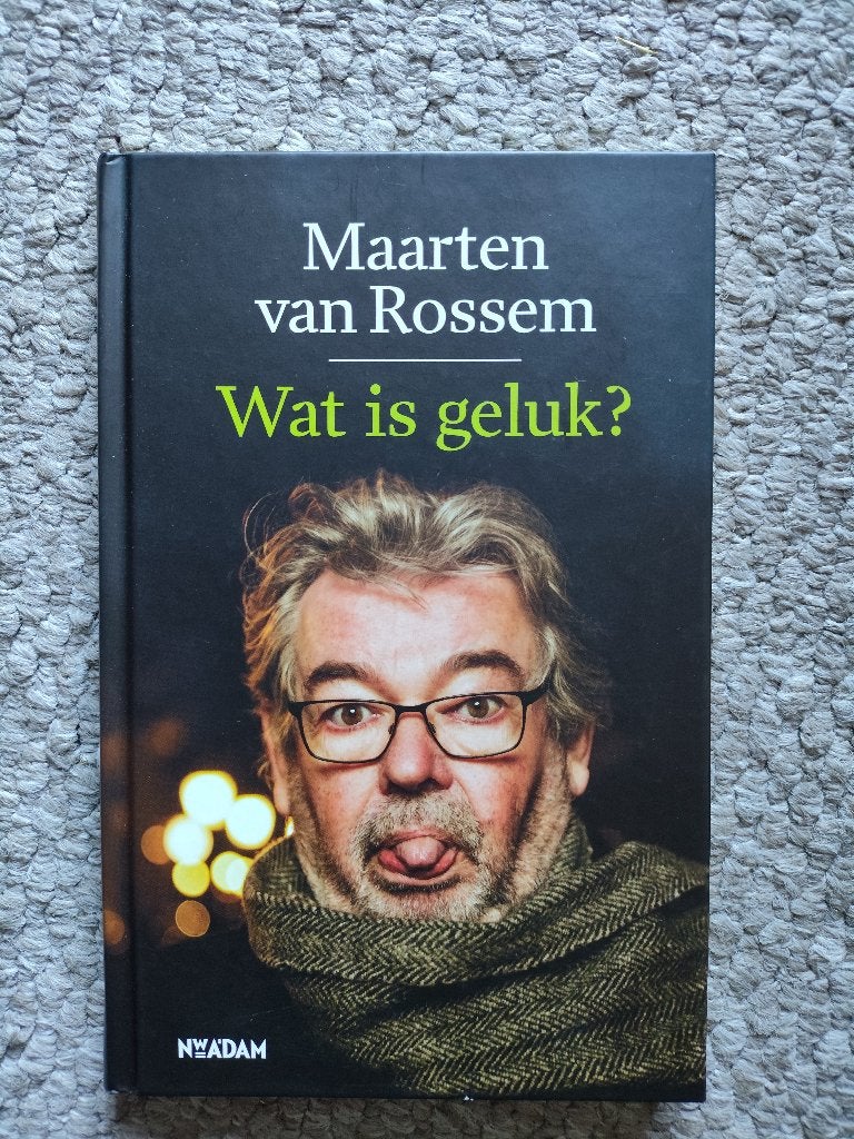 Maarten van Rossem Wat is geluk? In zeer nette staat, Boeken, Ophalen of Verzenden, Zo goed als nieuw