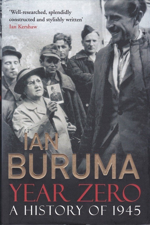 Year Zero a history of 1945 - Ian Buruma, Ophalen of Verzenden, Ian Buruma, Algemeen, Tweede Wereldoorlog