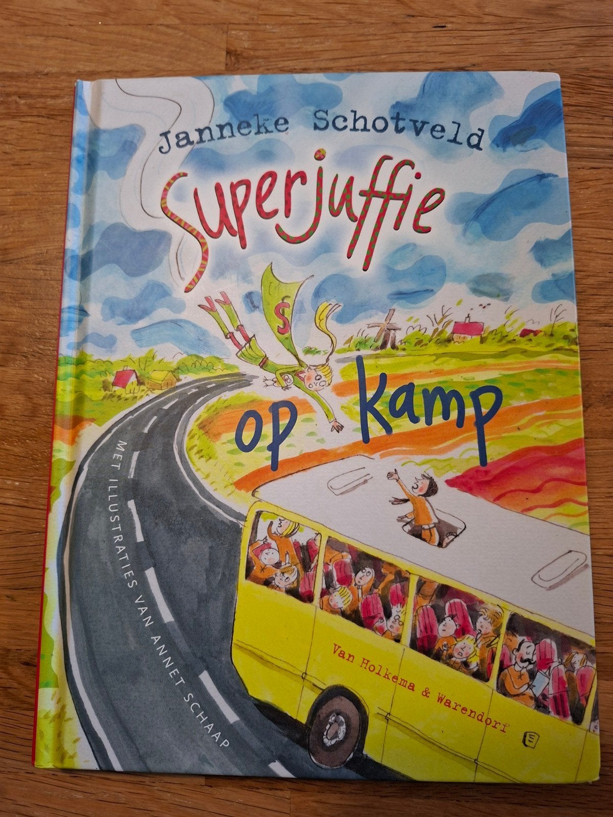Superjuffie op kamp - Janneke Schotveld, Boeken, Fictie algemeen, Ophalen of Verzenden, Zo goed als nieuw, Janneke Schotveld