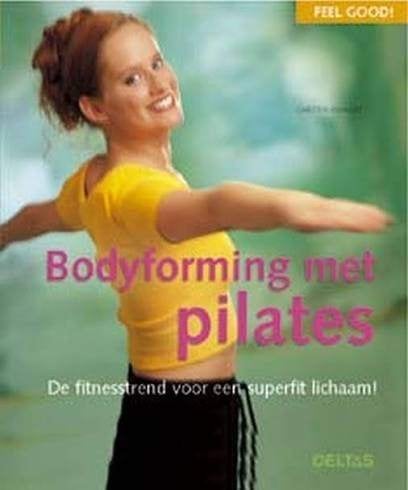 Bodyforming met Pilates ISBN 9789044709391, Ophalen of Verzenden, Zo goed als nieuw