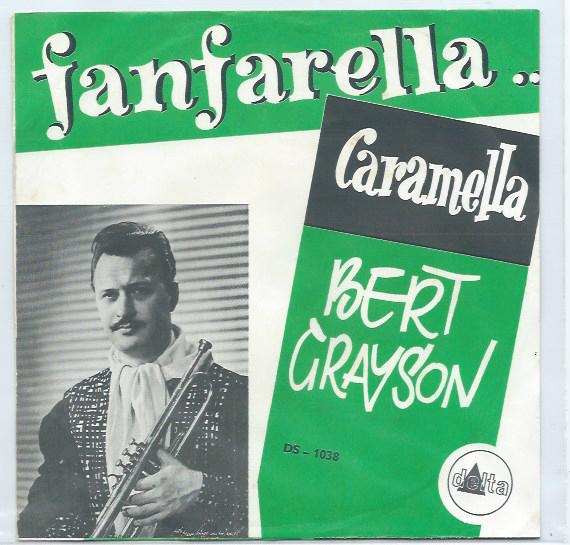 Bert Grayson- Fanfarella, Cd's en Dvd's, Vinyl | Nederlandstalig, Verzenden, Zo goed als nieuw, Overige formaten, Levenslied of Smartlap
