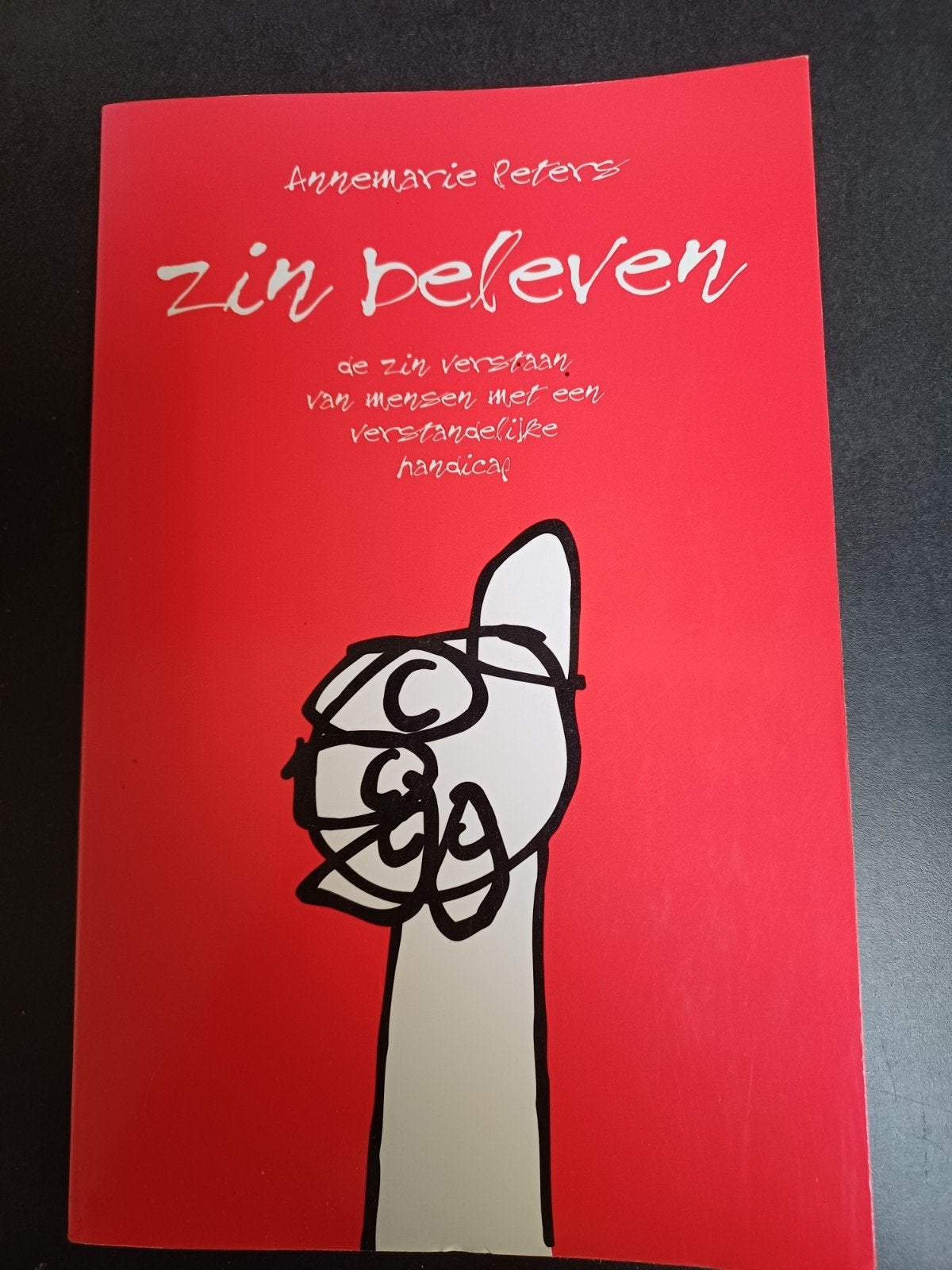 Zin beleven - Annemarie Peters (Verstandelijke handicap), Ophalen of Verzenden