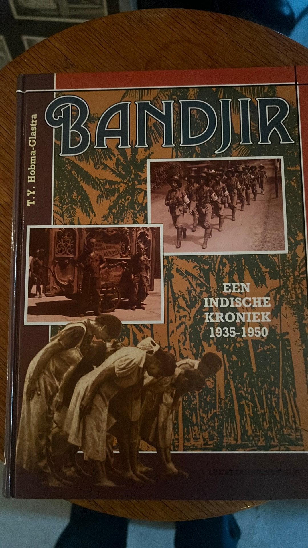 Ned.Indië Bandjir Een Indische kroniek 1935-1950 T.Hobma, Ophalen of Verzenden, Zo goed als nieuw