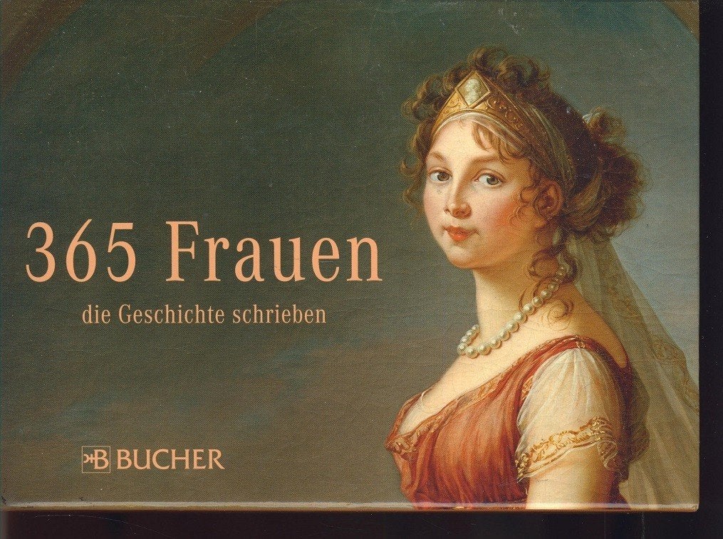 365 Frauen die Geschichte schrieben; 2012, Ophalen of Verzenden, Zo goed als nieuw, Natuurwetenschap