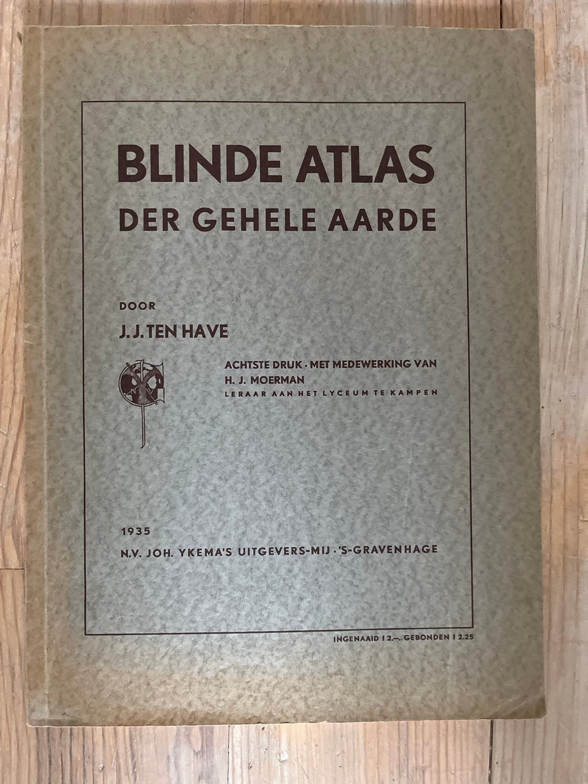 Blinde Atlas der Gehele Aarde - J.J. ten Have (1935), Gelezen, Overige atlassen, Ophalen of Verzenden, 1800 tot 2000