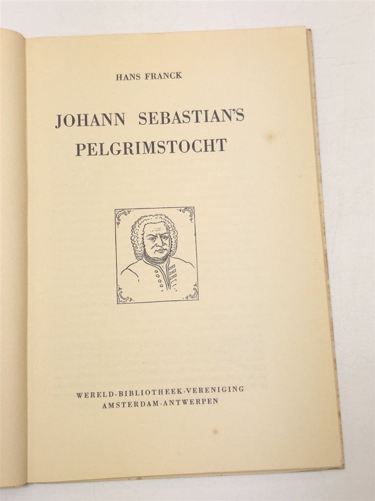 Johann Sebastians Pelgrimstocht — Franck Biografie Bach 1956, Boeken, Ophalen of Verzenden, Gelezen, Artiest