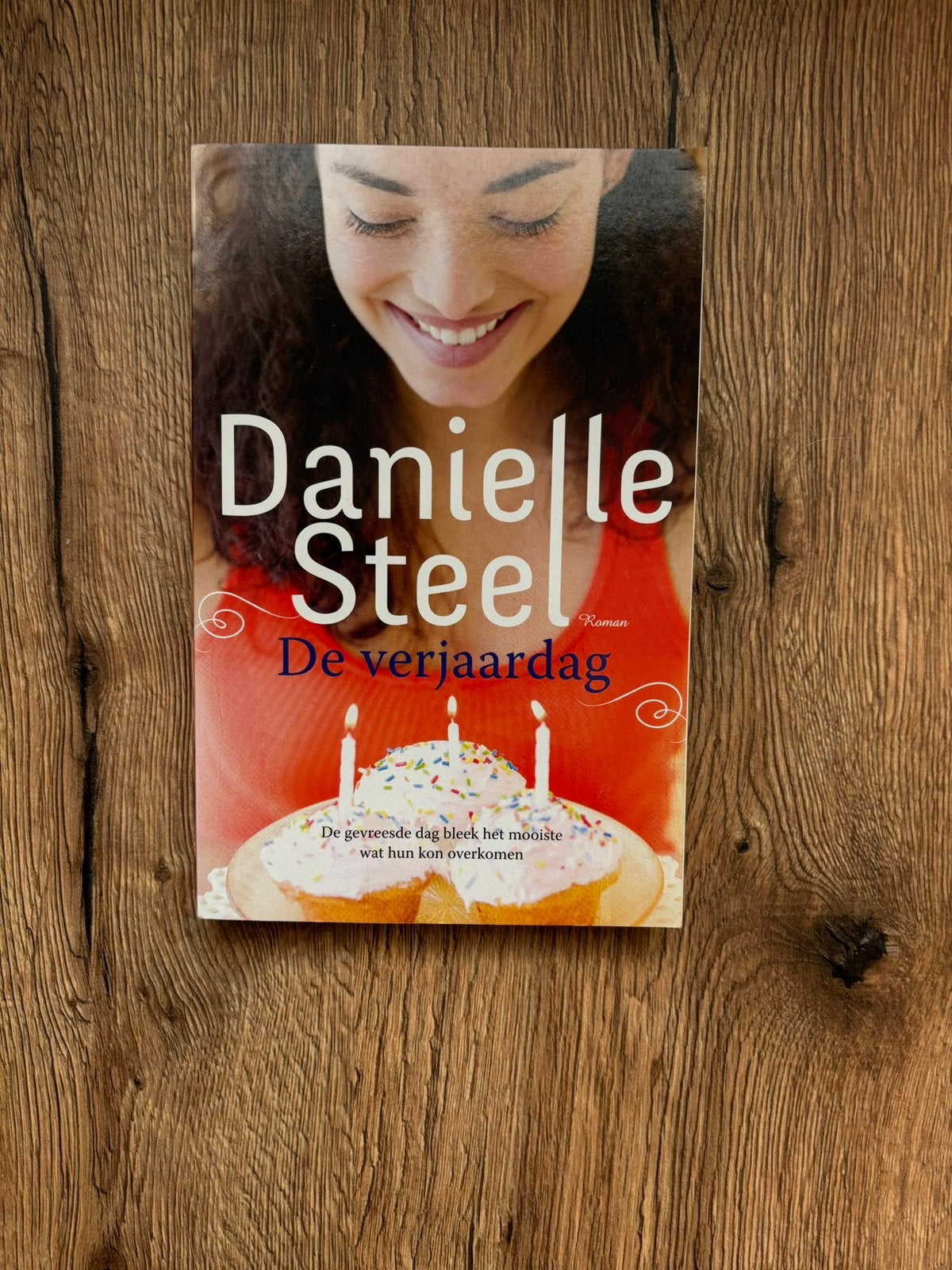 Daniëlle Steel. De verjaardag. Roman., Boeken, Romans, Ophalen of Verzenden, Zo goed als nieuw