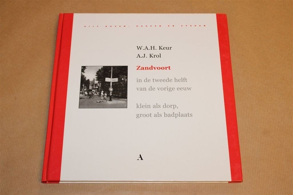 Geschiedenis van Zandvoort [1950-2000] — Veel Foto\'s, Ophalen of Verzenden, Zo goed als nieuw