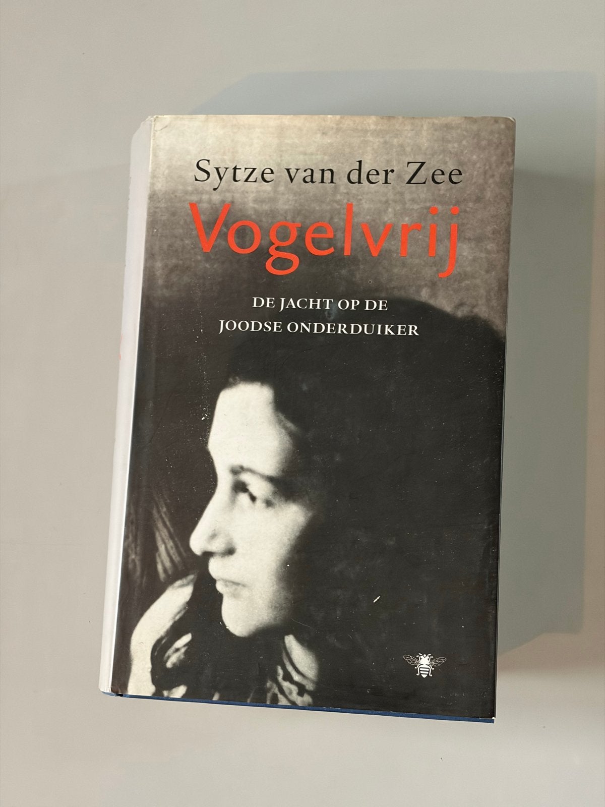 Vogelvrij: De jacht op de Joodse onderduiker, Ophalen of Verzenden, 20e eeuw of later, Gelezen