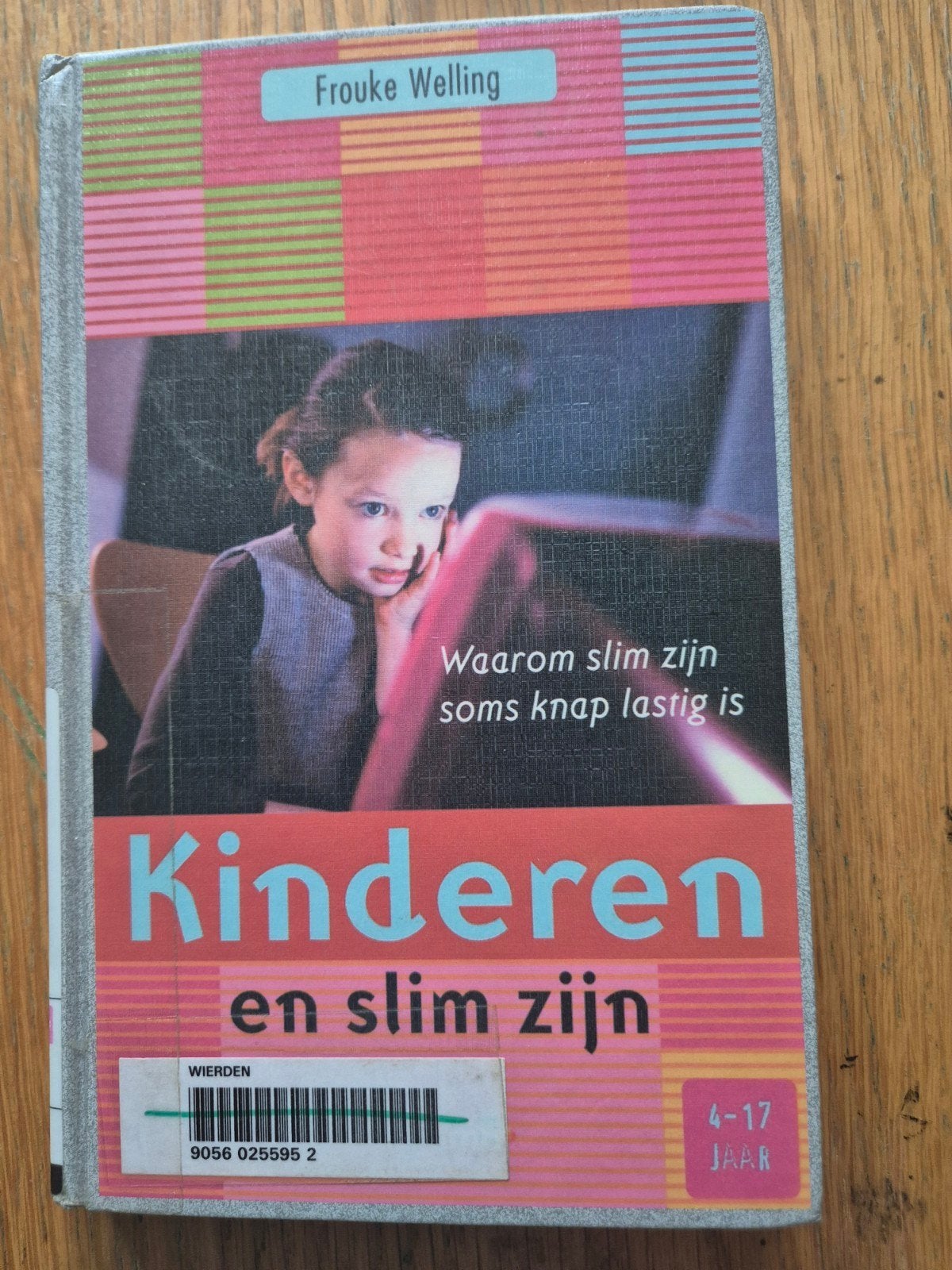 Kinderen en slim zijn - Afgeschreven bibliotheekboek, Ophalen of Verzenden, Gelezen, Frouke Welling