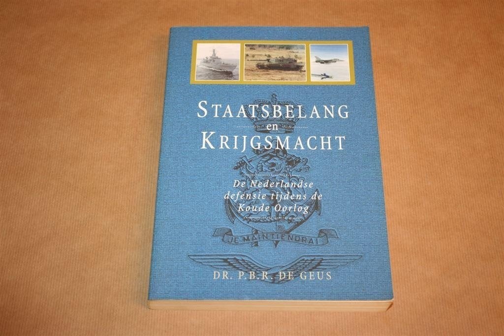 Staatsbelang en krijgsmacht - Ned. defentie Koude Oorlog, Ophalen of Verzenden, Tweede Wereldoorlog, Gelezen, Overige onderwerpen