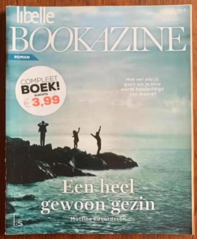 Een heel gewoon gezin; Mattias Edvardsson; bookazine Libelle, Ophalen of Verzenden, Zo goed als nieuw